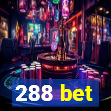 288 bet